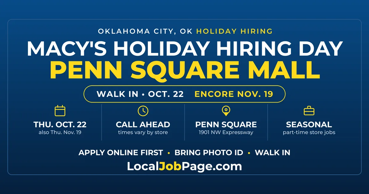 Macy's Holiday Hiring Day Oct. 22: Walk In at Penn Square Mall in Oklahoma City